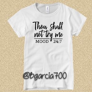 Thou Shall Not Try Me T-Shirt